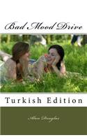 Bad Mood Drive