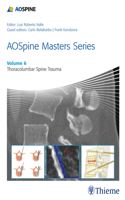 Aospine Masters Series, Volume 6: Thoracolumbar Spine Trauma