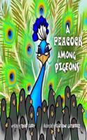 A Peacock Among Pigeons