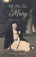 All My Love, Mary: Letters from War-Time Swansea