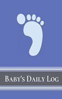 Baby's Daily Log Notebook Tracker for Newborn and Toddler