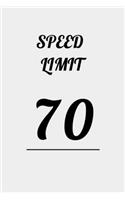 Speed Limit 70