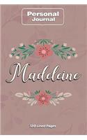 Madeleine Notebook Journal Personal Diary Personalized Name 120 pages Lined (6x9 inches) (15x23cm)