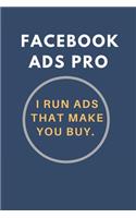 Facebook Ads Pro - I run Ads that make You buy