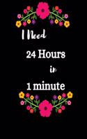 I need 24 hours in 1 minute