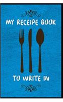 My Receipe Book to write in