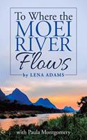 To Where the Moei River Flows