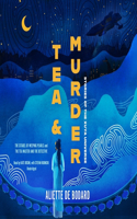 Tea and Murder: Stories of the Xuya Universe