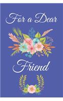 For a Dear Friend