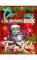 Christmass Coloring Book For Kids: christmas coloring books for kids Best Christmas Gift For Kids