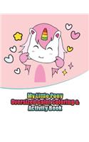 my little pony oversized gaint coloring & activity book: My little pony coloring book for kids, children, toddlers, crayons, adult, mini, girls and Boys. Large 8.5 x 11. 50 Coloring Pages