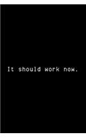 It Should Work Now