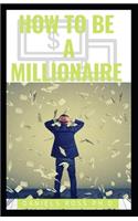 How to Be a Millionaire