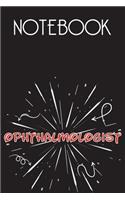 OPHTHALMOLOGIST Notebook, Simple Design