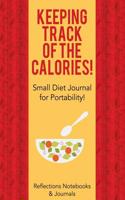 Keeping Track of the Calories! Small Diet Journal for Portability!