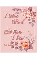 I Was Blind But Now I See John 9