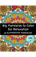 Big Mandalas To color For Relaxation 40 Summertime Mandalas