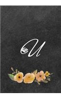 Initial Monogram Letter U on Chalkboard: Ultimate Blank Recipe Journal for Cooking Lovers, Gift for Cookbook Idea, Special Recipes and Notes for Favorite Food List. Perfect Party Secret for