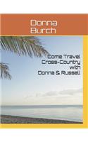 Come Travel Cross-Country with Donna & Russell