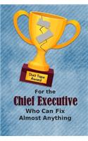 For the Chief Executive Who Can Fix Almost Anything - Duct Tape Award: Employee Appreciation Journal and Gift Idea