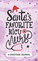 Santa's Favorite NICU Nurse - A Gratitude Journal: Beautiful Gratitude Journal for Neonatal Intensive Care Unit Nurses RN, NP Future Nurse Practitioner, Retired nurse, and neonatal nursing Student Ch