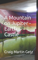 Mountain on Jupiter - Earth Castle