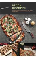 Mach Es selbst ! Pizza Rezepte