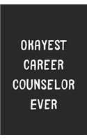 Okayest Career Counselor Ever