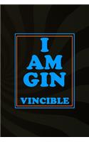 I Am Gin Vincible