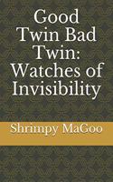 Good Twin Bad Twin