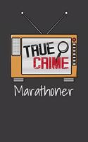 True Crime Marathoner