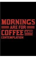 Mornings Are for Coffee and Contemplation