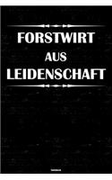 Forstwirt aus Leidenschaft Notizbuch