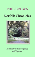 Norfolk Chronicles: A Treasury of Tales, Sightings and Vignettes