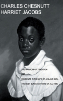 Marrow of Tradition and Incidents in the Life of a Slave Girl