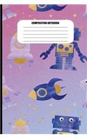 Composition Notebook: Rocket Ships and Robots in Space (100 Pages, College Ruled)
