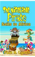 The Miserable Pirate Sails to Africa