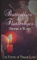 Butterflies and Flutterbyes