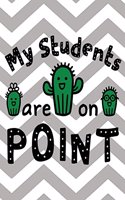 My Students Are on Point