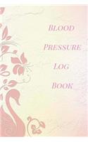 Blood Pressure Log Book: Portable 6in X 9in Blood Pressure Journal, Blood Pressure Monitoring Chart, Blood Pressure Book for 53 Weeks. Vintage Theme