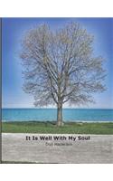 It Is Well With My Soul