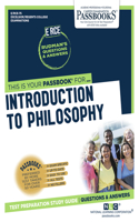 Introduction to Philosophy (Rce-75): Passbooks Study Guide Volume 75(Excelsior / Regents College Examinations)