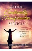 Selling Emotionally Transformative Services