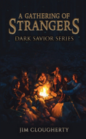 Gathering of Strangers