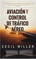 Aviacion y Control de Trafico Aereo