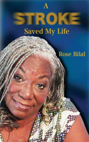 Stroke Saved My Life