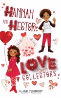 Hannah and Hector, Love Collectors