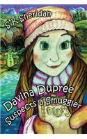 Davina Dupree Suspects a Smuggler