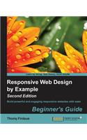 Responsive Web Design by Example : Beginner's Guide -