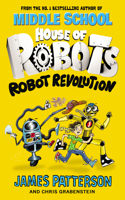 House of Robots: Robot Revolution: (3 House of Robots)
